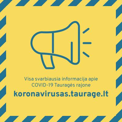 Visa svarbiausia informacija apie COVID-19 Tauragės rajone 
